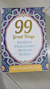 Image of 99 Great Ways (Menjadi Pengusaha Muslim Sukses)
