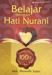 Image of Belajar dengan Hati Nurani - Rahasia Besar 100% Lulus Ujian Hidup