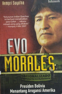 Image of Evo Morales Presiden Bolivia Menantang Arogansi Amerika