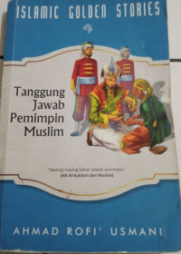 Image of Islam Golden Stories (Tanggung Jawab Pemimpin Muslim