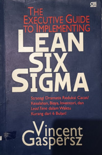 Image of The Excecutive Guide To Implementuing Lean Six Sigma